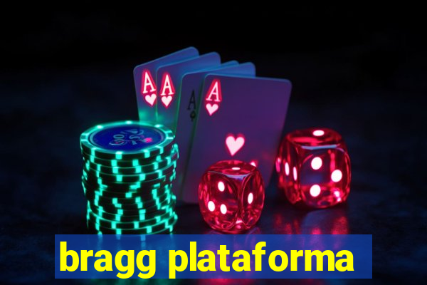 bragg plataforma